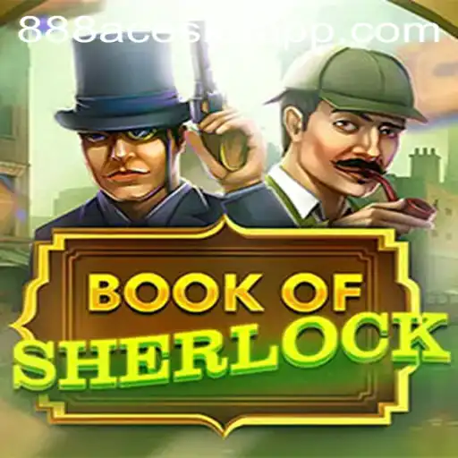Unraveling the Mystery of BookOfSherlock at 888ACE.COM