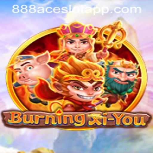 Explore the Mythical World of BurningXiYou: A Comprehensive Guide