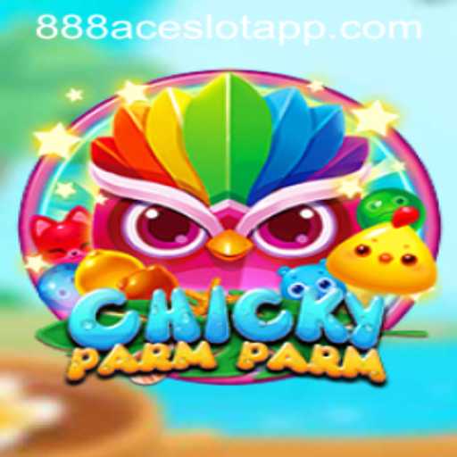 The Exciting World of ChickyParmParm at 888ACE.COM
