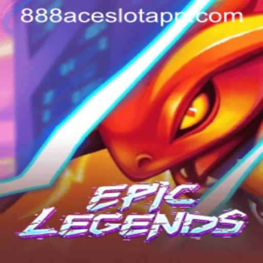 Discover the World of EpicLegends and Explore the Adventure with 888ACE.COM