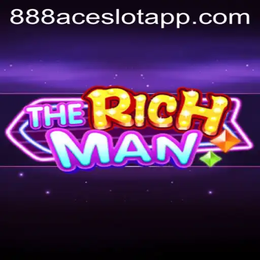 Discover TheRichMan and Unlock the Secrets of 888ACE.COM
