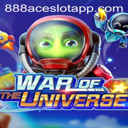 WAR OF THE UNIVERSE: A Comprehensive Guide to Gaming With 888ACE.COM